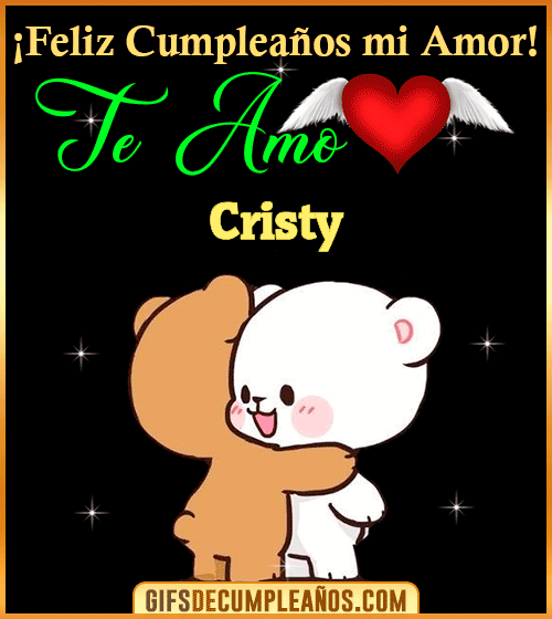 Feliz Cumpleaños mi amor Te amo Cristy