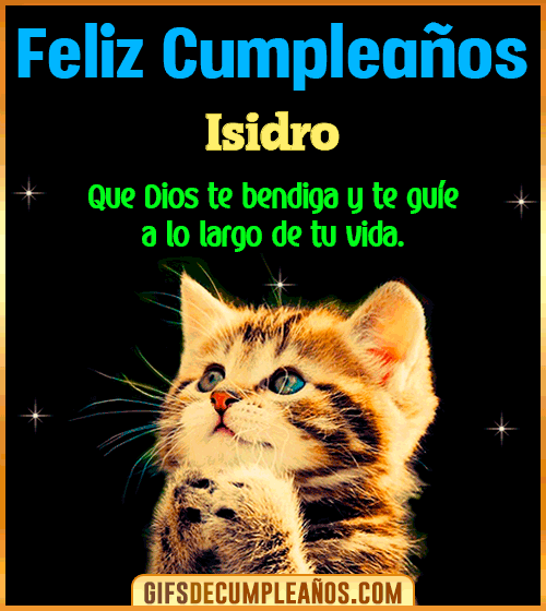 Feliz Cumpleaños te guíe en tu vida Isidro