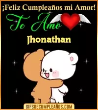 GIF Feliz Cumpleaños mi amor Te amo Jhonathan