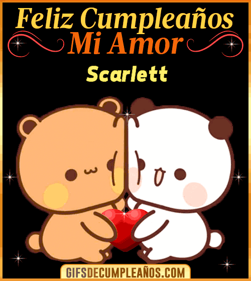 Feliz Cumpleaños mi Amor Scarlett
