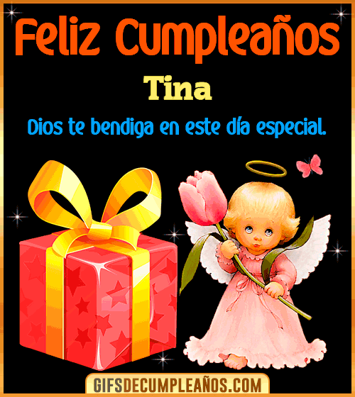 Feliz Cumpleaños Dios te bendiga en tu día Tina